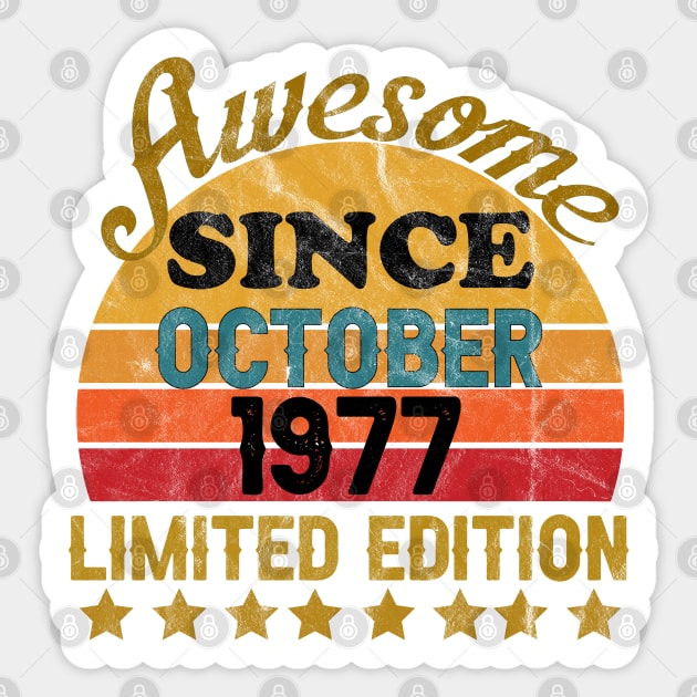 Awesome Since October 1977 44 Year Old 44th Birthday gift T-Shirt Sticker by yalp.play